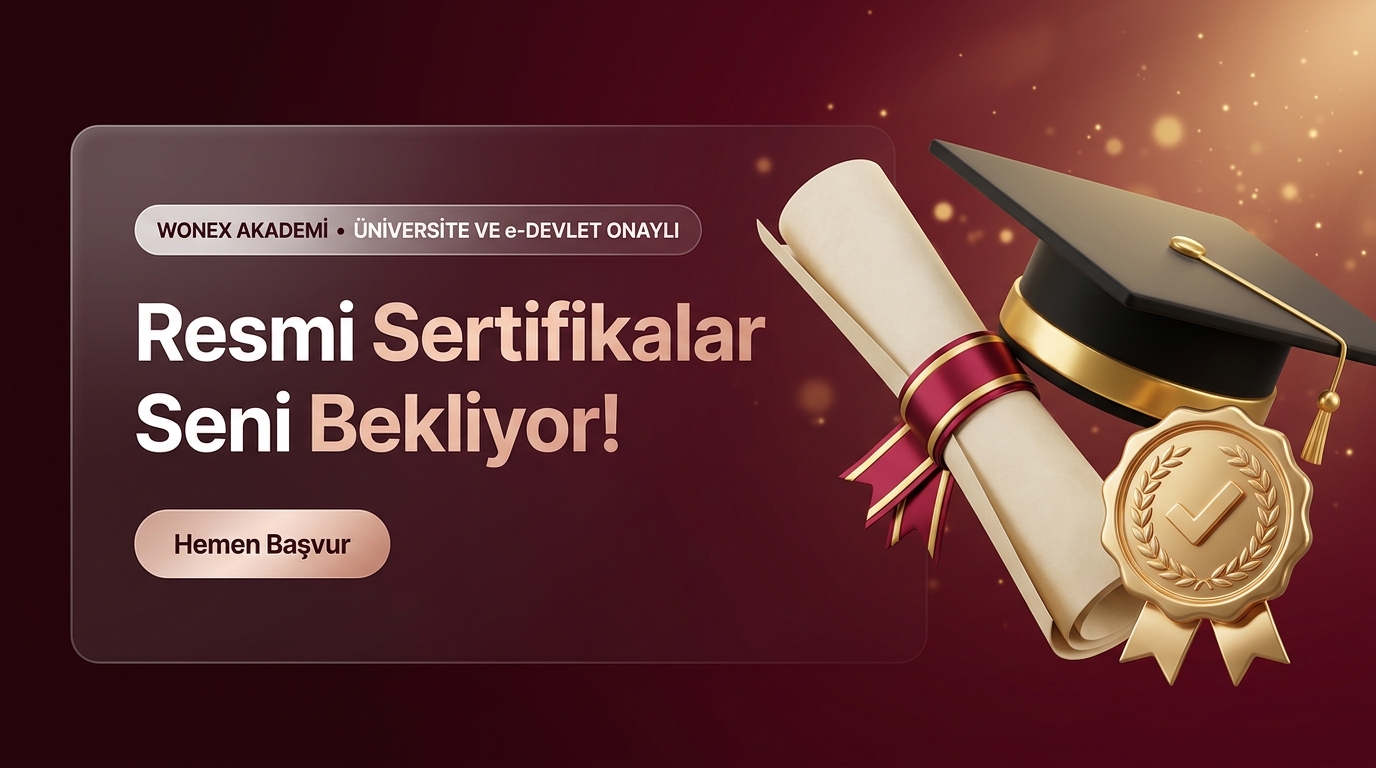 Wonex Akademi - Üniversite ve e-Devlet Onaylı Resmi Sertifikalar